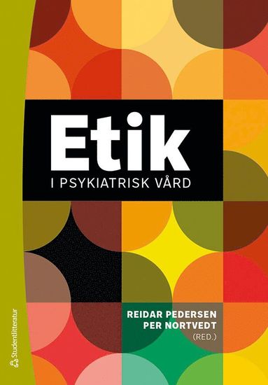 Etik i psykiatrisk vrd (inbunden)