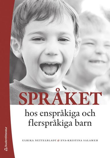 Sprket hos ensprkiga och flersprkiga barn : utveckling och svrigheter (inbunden)