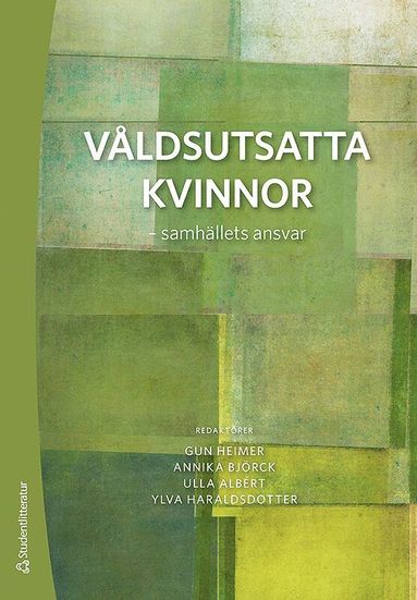 Våldsutsatta kvinnor - - samhällets ansvar (kartonnage)