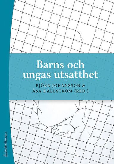 Barns och ungas utsatthet - Vld och krnkningar i barns och ungas relationer (hftad)