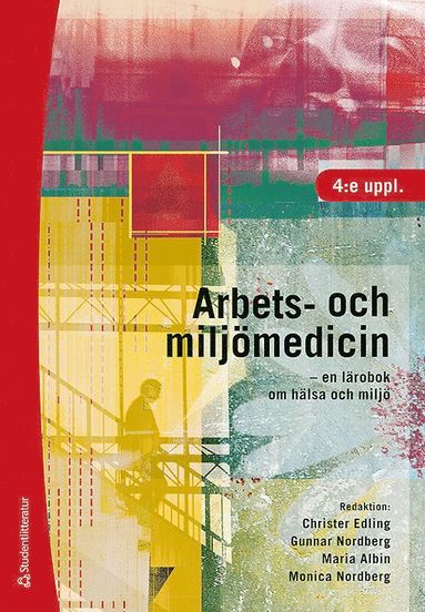 Arbets- och miljömedicin - - en lärobok om hälsa och miljö (häftad)
