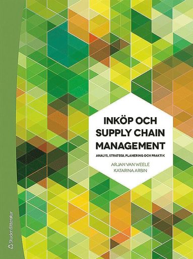 Inkp och Supply Chain Management - Analys, strategi, planering och praktik (inbunden)