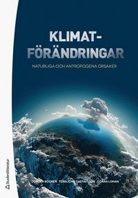 Klimatförändringar - Naturliga och antropogena orsaker - Jörgen ...