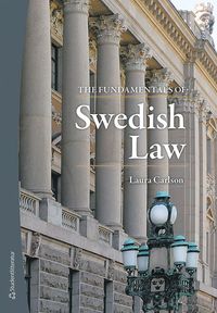 The Fundamentals of Swedish Law (hftad)