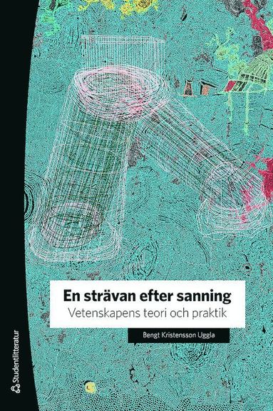 En str�van efter sanning - Vetenskapens teori och praktik (h�ftad)