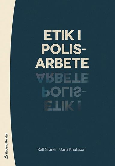 Etik i polisarbete (inbunden)
