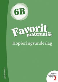 Favorit matematik 6B Kopieringsunderlag (hftad)