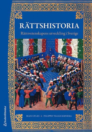 Rttshistoria : rttsvetenskapens utveckling i Sverige (hftad)