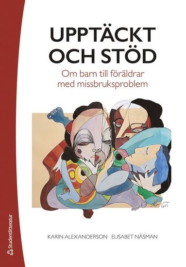 Uppt�ckt och st�d : om barn till f�r�ldrar med missbruksproblem (pocket)