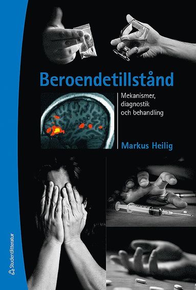 Beroendetillstnd - Mekanismer, diagnostik och behandling (hftad)