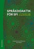 Spr�kdidaktik f�r sfi : att undervisa vuxna andraspr�ksinl�rare