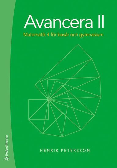 Avancera II - Matematik 4 fr basr och gymnasiet (hftad)