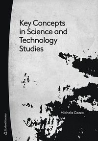 Key concepts in science and technology studies (häftad)