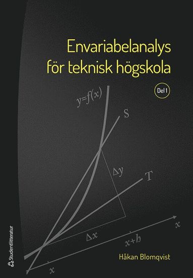 Envariabelanalys fr teknisk hgskola. Del 1 (pocket)