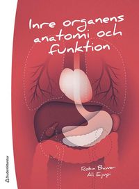 Inre organens anatomi och funktion : ett kompendium (häftad)