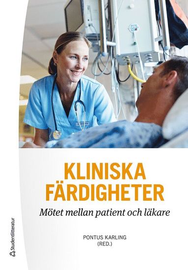 Kliniska frdigheter : mtet mellan patient och lkare (inbunden)