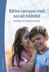 Bättre samspel med socialt bildstöd - Handbok för förskola och skola