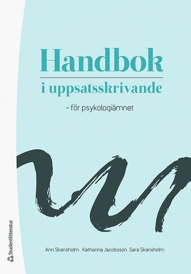Handbok i uppsatsskrivande : fr psykologimnet (inbunden)