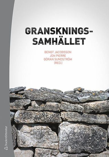 Granskningssamhllet - Offentliga verksamheter under lupp (hftad)