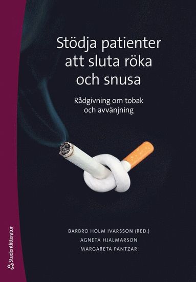 Stdja patienter att sluta rka och snusa : metodbok i tobaksavvnjning (hftad)