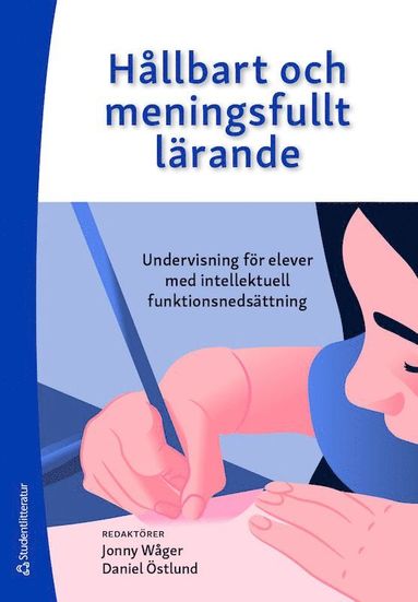H�llbart och meningsfullt l�rande - Undervisning f�r elever med intellektuell funktionsneds�ttning (h�ftad)