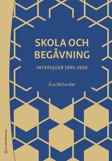 Skola och begåvning : intervjuer 1995-2020 (häftad)