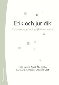 Etik och juridik fr psykologer och psykoterapeuter (hftad)
