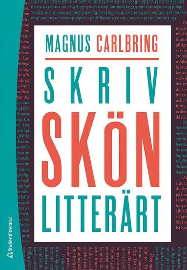 Skriv skönlitterärt : handbok i skapande svenska (häftad)