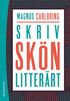 Skriv sknlitterrt : handbok i skapande svenska