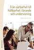 Fr�n s�rbarhet till h�llbarhet i l�rande och undervisning