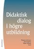 Didaktisk dialog i hgre utbildning