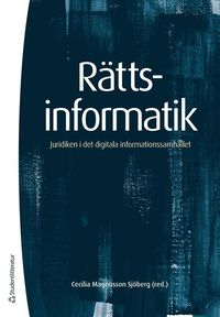 Rttsinformatik : juridiken i det digitala informationssamhllet (hftad)