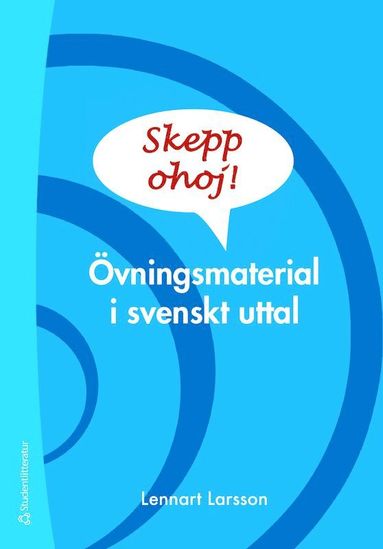 Skepp ohoj! (Bok + digital produkt) - vningsmaterial i svenskt uttal (hftad)