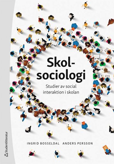 Skolsociologi : studier av social interaktion i skolan (hftad)