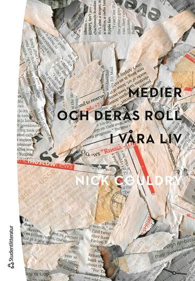 Medier och deras roll i vra liv (inbunden)