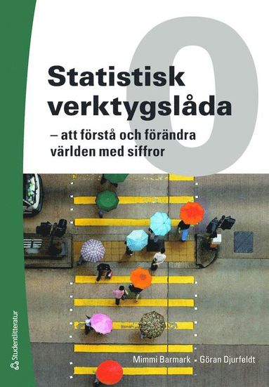 Statistisk verktygsl�da 0 : att f�rst� och f�r�ndra v�rlden med siffror (inbunden)