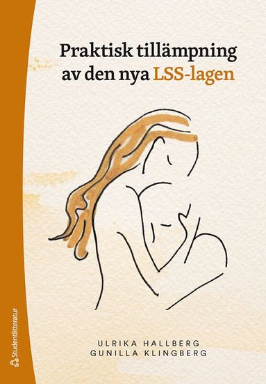 Praktisk tillmpning av den nya LSS-lagen (kartonnage)