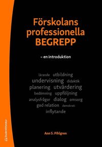 Frskolans professionella begrepp : en introduktion (hftad)