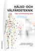 H�lso- och v�lf�rdsteknik - V�rd i en f�r�nderlig v�rld