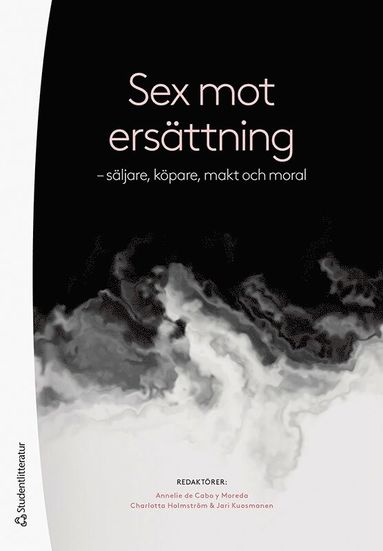 Sex mot ersttning - - sljare, kpare, makt och moral (inbunden)