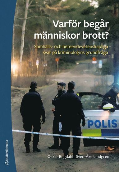 Varfr begr mnniskor brott? : samhlls- och beteendevetenskapliga svar p kriminologins grundfrga (pocket)