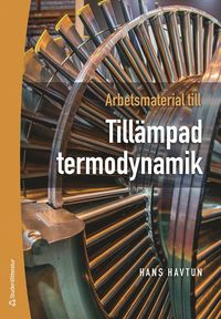 Arbetsmaterial till tillämpad termodynamik (häftad)