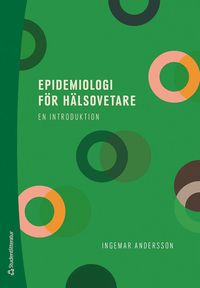 Epidemiologi för hälsovetare : en introduktion som bok, ljudbok eller e-bok.