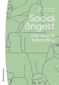 Social ångest från teori till behandling (häftad)