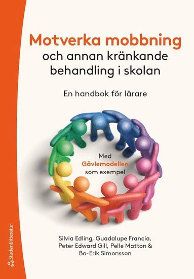 Motverka mobbning : och annan krnkande behandling -  en handbok fr lrare (hftad)