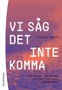 Vi såg det inte komma - Att missa, förtränga och bortförklara samhällshot