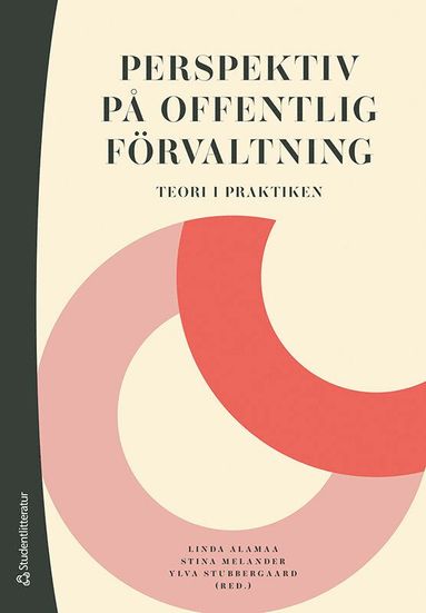 Perspektiv p offentlig frvaltning : teori i praktiken (inbunden)