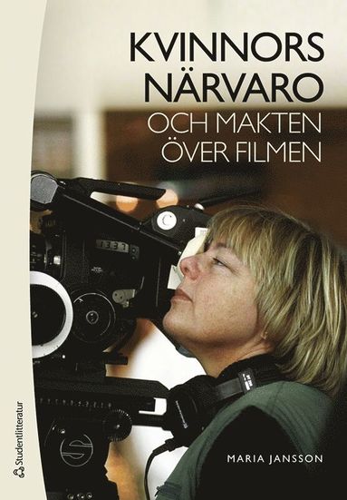 Kvinnors n�rvaro och makten �ver filmen (pocket)