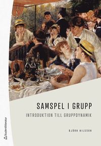 Samspel i grupp : introduktion till gruppdynamik som bok, ljudbok eller e-bok.