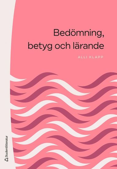 Bed�mning, betyg och l�rande (h�ftad)